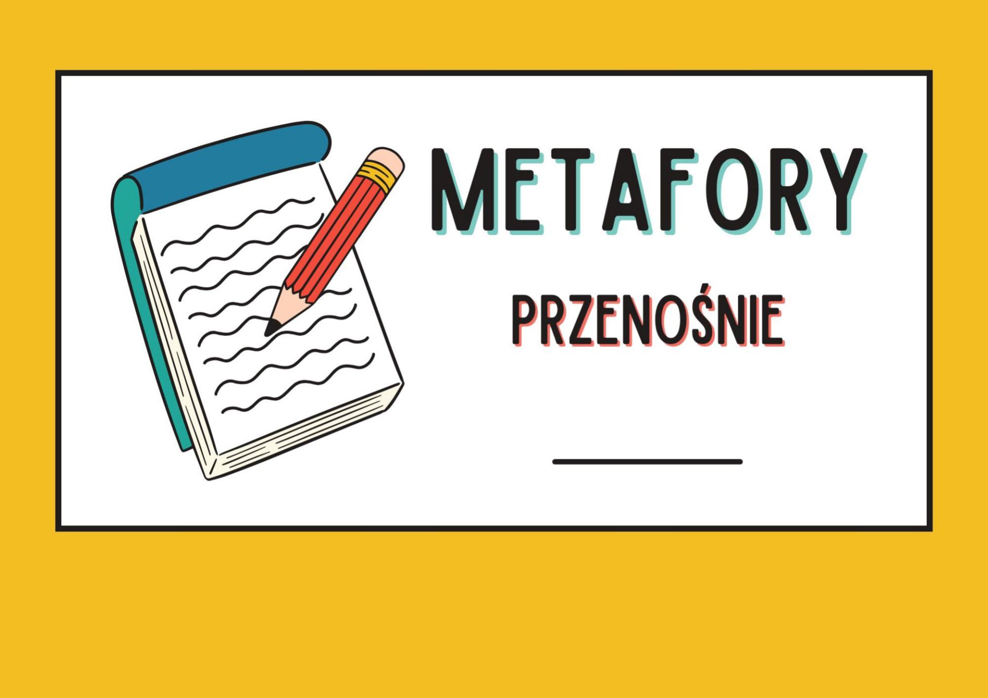 Metafory i przenośnie