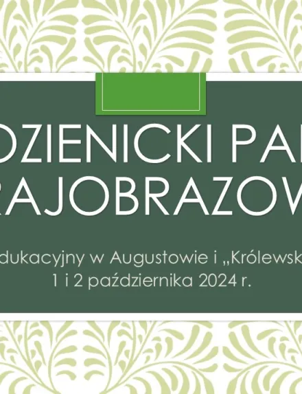 Wycieczka do Kozienickiego Parku Krajobrazowego