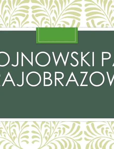 Przyrodnicze szlaki Mazowsza - Chojnowski Park Krajobrazowy