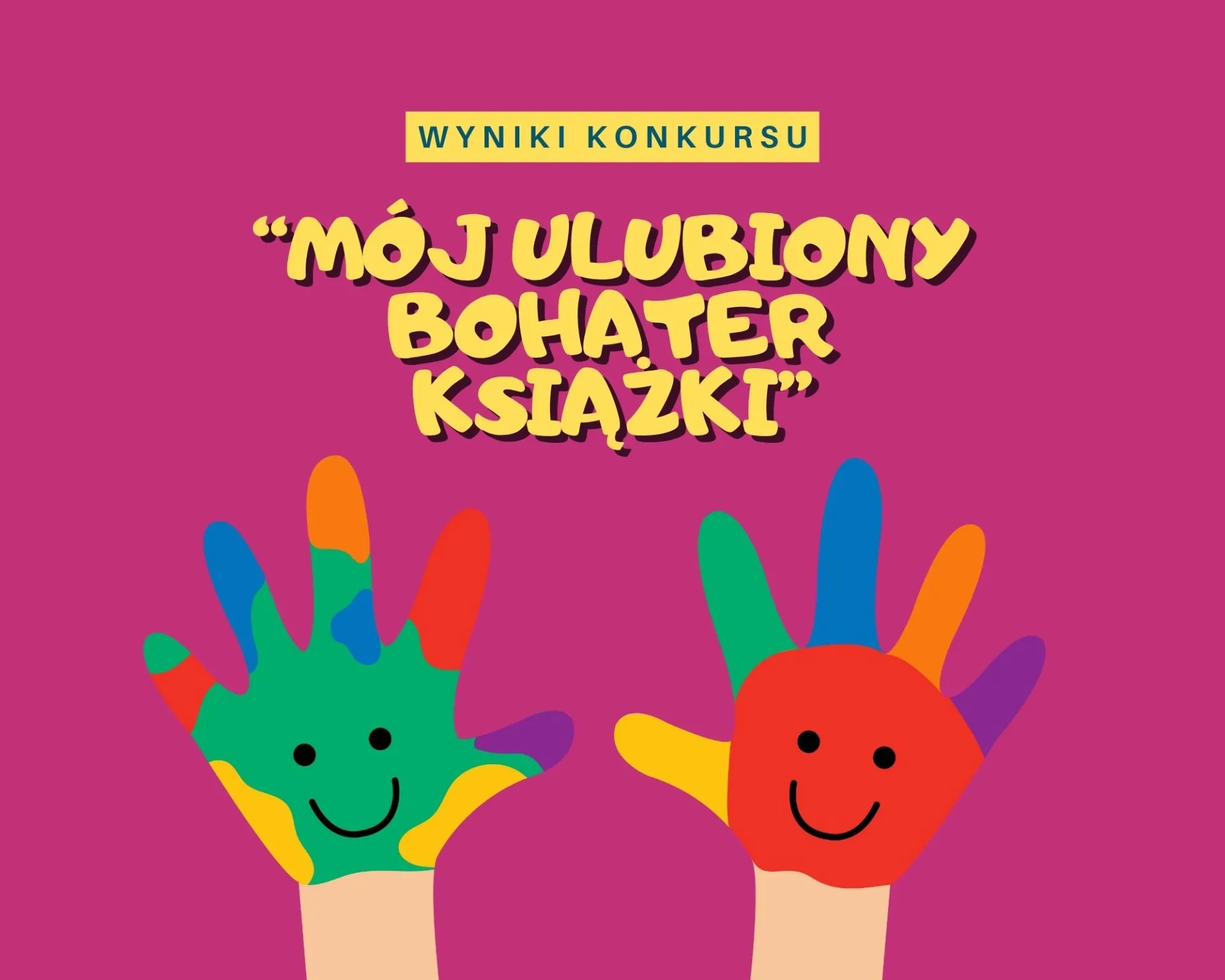 Rozstrzygnięcie konkursu „Mój ulubiony bohater książki”